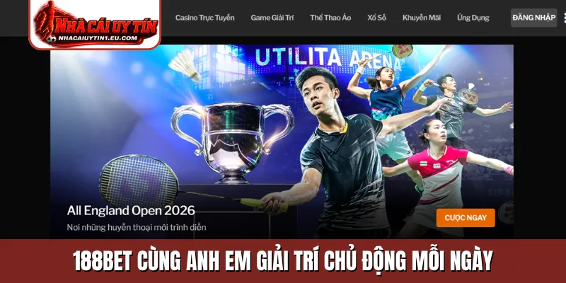 188Bet cùng anh em giải trí chủ động mỗi ngày